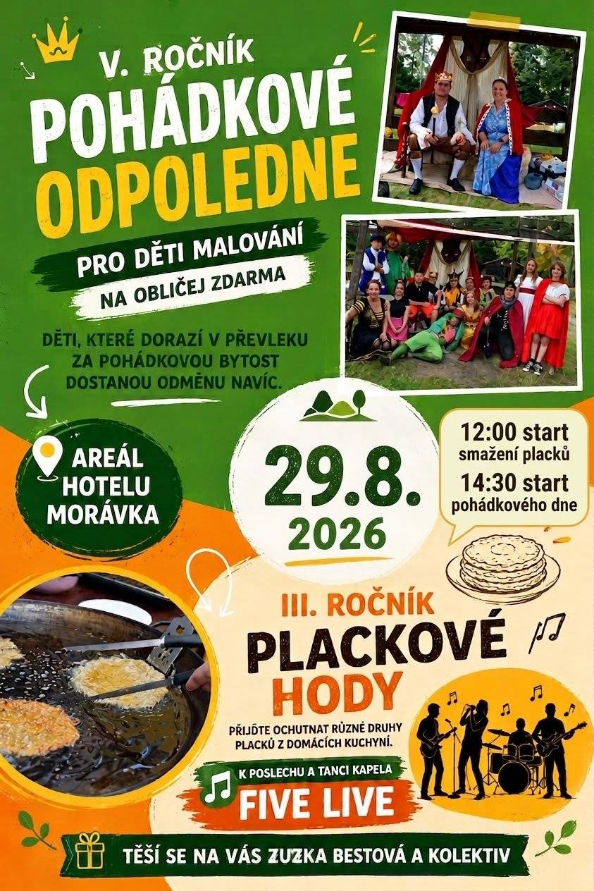 III. ročník PLACKOVÝCH HODŮ – od 12:00 V. ročník POHÁDKOVÉHO ODPOLEDNE – od 14:30