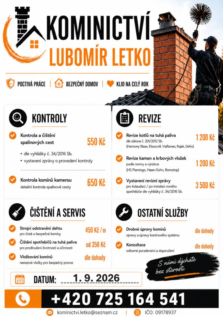 Kominictví Letko oznamuje občanům, že dne 1.9. bude v našem okolí provádět kominické práce.  Nabízí kontroly a čištění spalinových cest, strojní odstranění dehtu, revize kotlů a kamen a další kominické služby. Zájemci se mohou objednat na telefonním čísle 725 164 541.