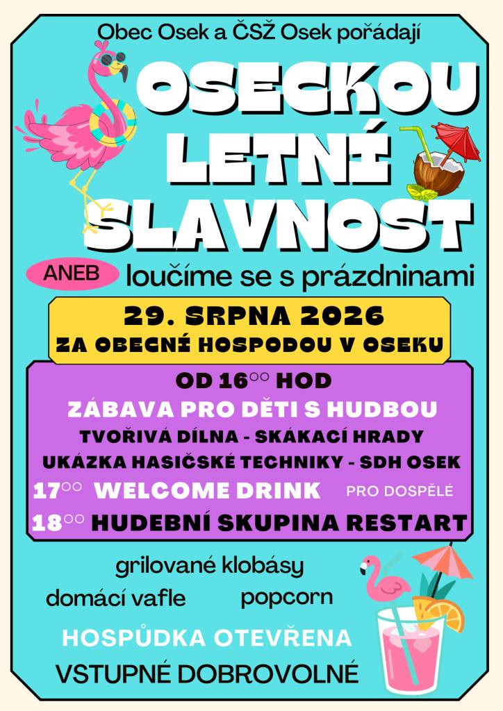 Obec Osek a ČSŽ Osek vás srdečně zvou v sobotu 29.8.2026 na oseckou letní slavnost. Přijďte se společně pobavit se svými sousedy a hudební skupinou RESTART.