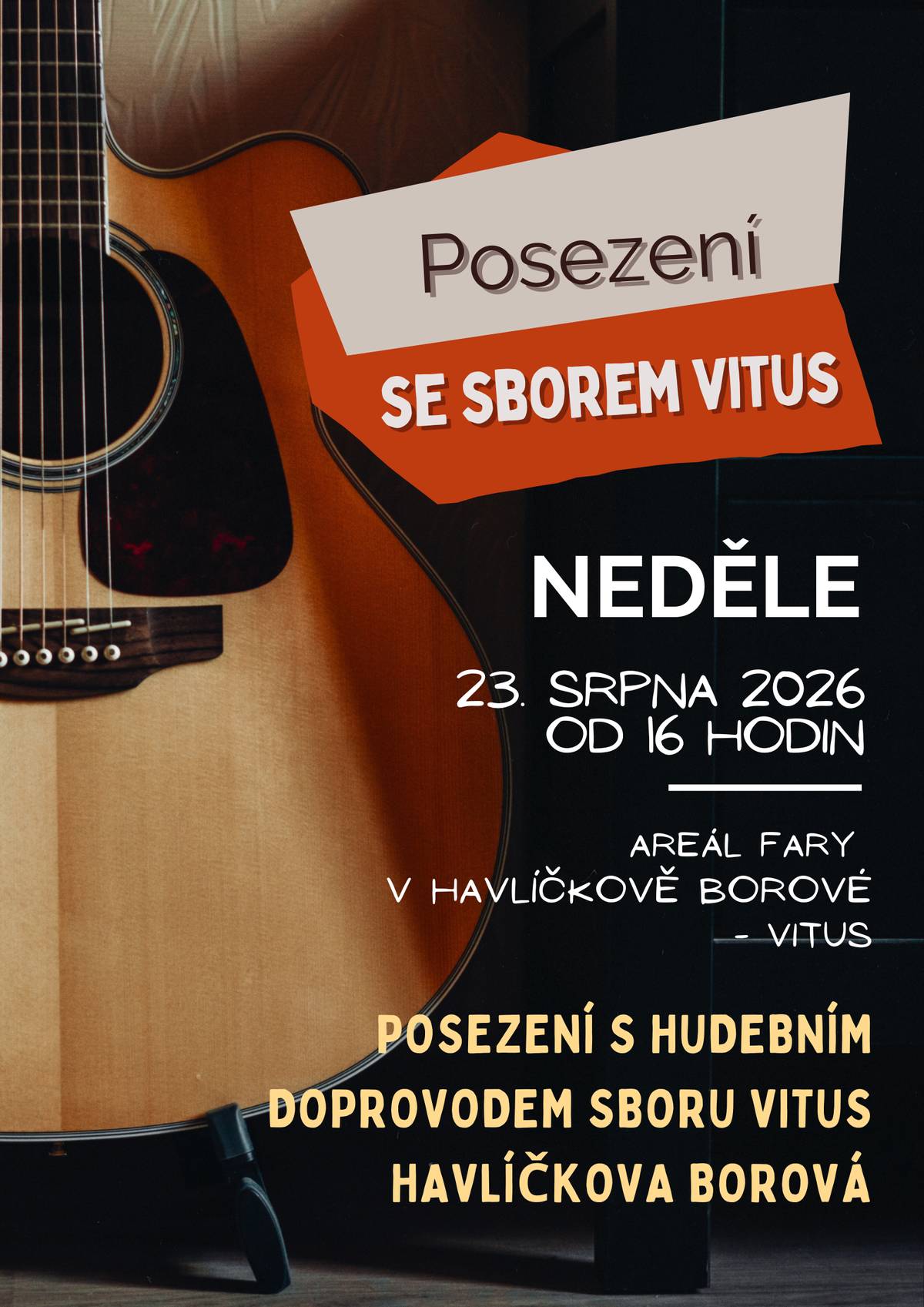 Sbor Vitus Havlíčkova Borová zve všechny své příznivce tuto neděli 23. srpna na společné POSEZENÍ, které se uskuteční od 16 hodin na borovské faře, ve Vitusu. Těšit se můžete na zpěv, dobré jídlo i pití a především příjemné odpoledne v dobré společnosti. Přijďte si s námi posedět, zazpívat a užít si společně krásnou neděli!