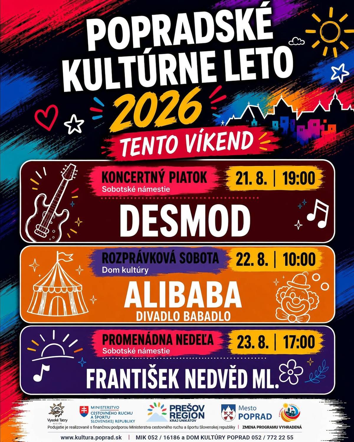 🎸Už dnes vás čaká v Spišskej Sobote opäť skvelý koncert, tentokrát skupiny DESMOD, ktorý začne v tradičnom čase o 19. hodine. 🎤DESMOD patrí medzi stálice slovenskej hudobnej scény a počas svojej kariéry priniesol množstvo hitov, ktoré poznáme naspamäť. Tešiť sa môžete aj na obľúbené skladby ako V dolinách, Vyrobená pre mňa či Kométa. 🎭V sobotu o 10. hodine bude program patriť už tradične najmenším. V Dome kultúry na nich čaká rozprávka Alibaba v podaní Divadla Babadlo. 🎶V nedeľu o 17. hodine sa na Sobotskom námestí môžete tešiť na promenádny koncert Františka Nedvěda ml. 🤝Popradské kultúrne leto je realizované v spolupráci s OOCR Región Vysoké Tatry, KOCR Prešov Region a s finančnou podporou Ministerstva cestovného ruchu a športu SR. Prídete si užiť skvelý program? 😉