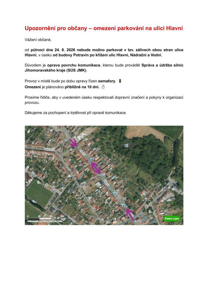 Upozornění pro občany – omezení parkování na ulici Hlavní    Důvodem je oprava povrchu komunikace, kterou bude provádět Správa a údržba silnic  Jihomoravského kraje (SÚS JMK).