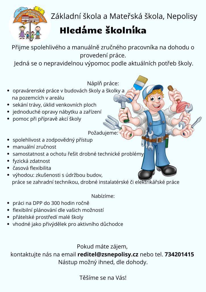 Základní škola a Mateřská škola, Nepolisy hledá školníka.