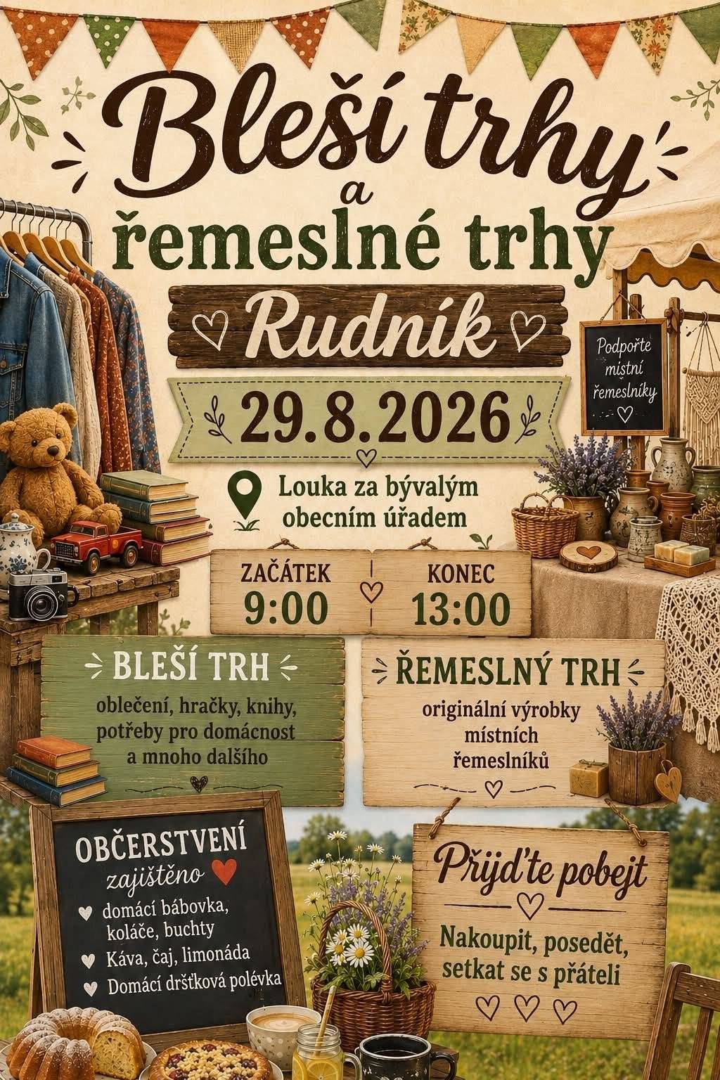 Máme tu nový a skvělý nápad, který zase o něco více propojí lidi, místní řemeslníky a sousedy. 📅 Sobota 29. srpna 2026  ⏰ 9:00–13:00 hodin  📍 Louka vedle bývalého obecního úřadu v Rudníku Máte doma něco, co už nepotřebujete, ale někomu jinému by to ještě mohlo udělat radost? Přineste to a zkuste prodat. Nebo se přijďte jen podívat, popovídat si a třeba objevit nějaký malý poklad. Pokud chcete být prodávajícím, napište do zpráv.  Přijďte podpořit místní řemeslníky, dát nepotřebným věcem druhou šanci a hlavně se zase společně potkat.  Těšíme se na vás! 💚  Pavlína Procházková