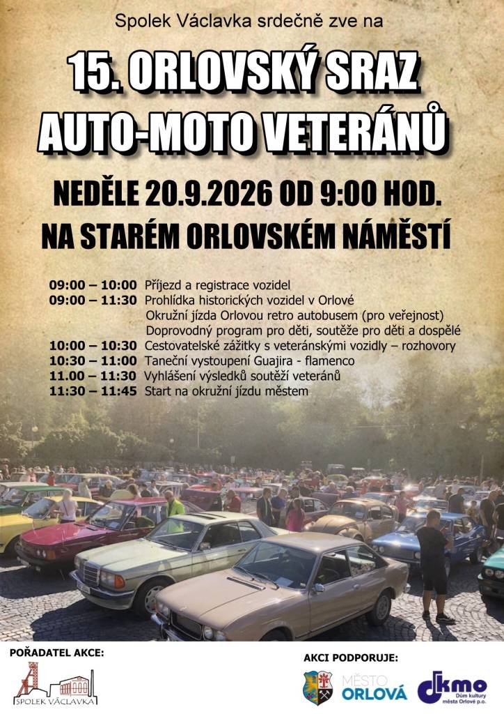 Už po patnácté se ve staré Orlové uskuteční sraz auto-moto veteránů. Koná se v neděli 20. září 2026. Spolek Václavka chystá pro návštěvníky parádní podívanou i program. Veteráni se začnou sjíždět od 9 hodin na Starém náměstí v Orlové-Městě. Krásou historických vozidel se můžete pokochat do 11:30 hodin. Následně se veteráni vyda...