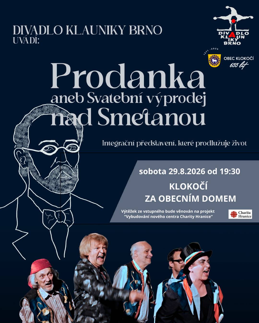 Vážení spoluobčané, Rádi bychom Vás informovali, že Nás naši sousedé srdečně zvou na divadlo. V sobotu 29.8. od 19:30 hodin za Obecním domem v Klokočí. Hraje se: Prodanka aneb Svatební výprodej nad Smetanou.