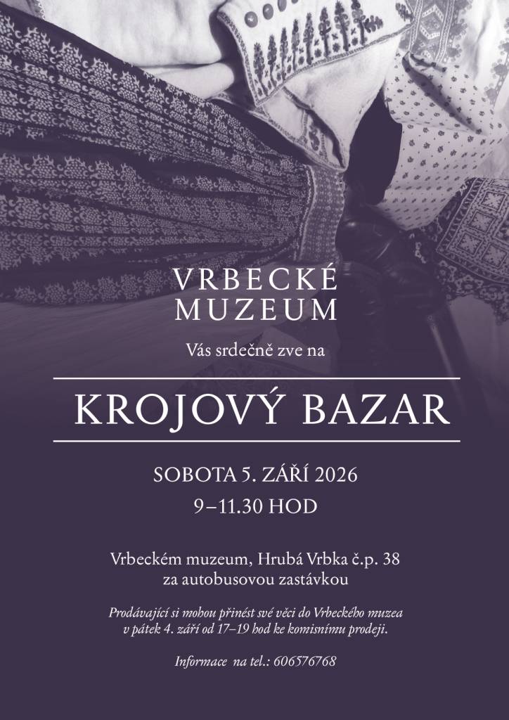 Kdy: 05.09.2026 od 9:00 - 11:30 hodin  Kde: Vrbecké muzeum, Hrubá Vrbka č. p. 38 za autobusovou zastávkou