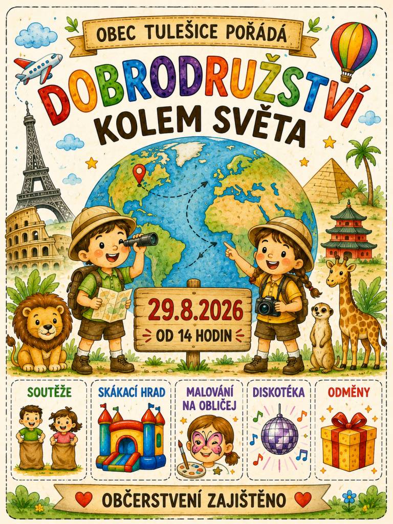 Obec Tulešice zve všechny malé i větší cestovatele na dětský den, který se koná v sobotu 29.8. od 14hod.