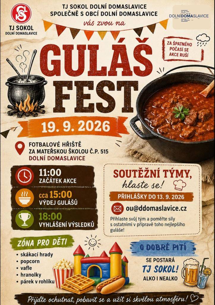 V sobotu 19. září 2026 se uskuteční guláš fest na fotbalovém hřišti v Dolních Domaslavicích, kde soutěží týmy o nejlepší guláš.