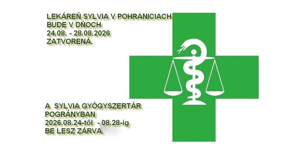 Lekáreň Sylvia oznamuje  A Sylvia gyógyszertár értesíti