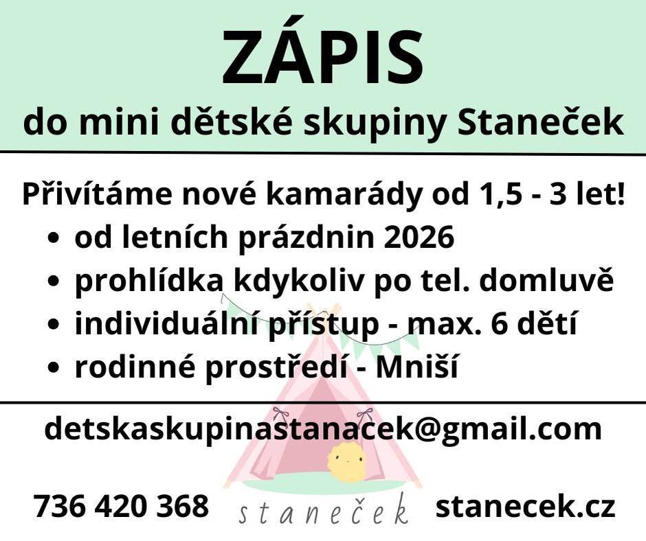 Dětská skupina Staneček v Mniší nabízí možnost umístění dětí ve věku 1,5 - 3 roky.