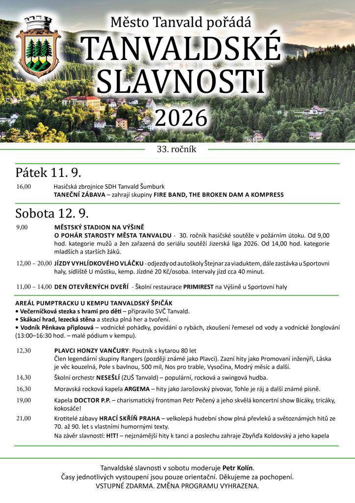 Město Tanvald zve na 33. ročník Tanvaldských slavností, které se uskuteční v pátek 11. a v sobotu 12. září 2026. Návštěvníky čekají koncerty, taneční zábava, hasičská soutěž, program pro děti i vyhlídkové jízdy vláčkem. Vstup je zdarma.