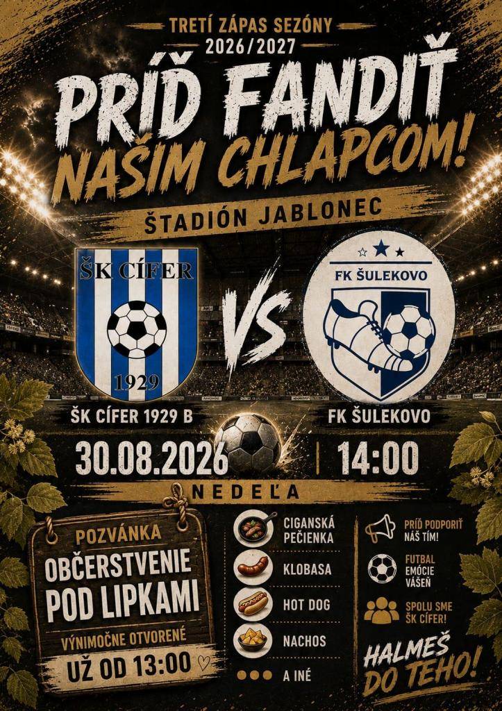 Pozývame všetkých priaznivcov futbalu na futbalový zápas, ktorý sa odohrá na futbalovom ihrisku v Jablonci v nedeľu 30.8.2026 o 14:00 hodine. Sily si zmerajú ŠFK Jablonec-Cífer B a FK Šulekovo.
