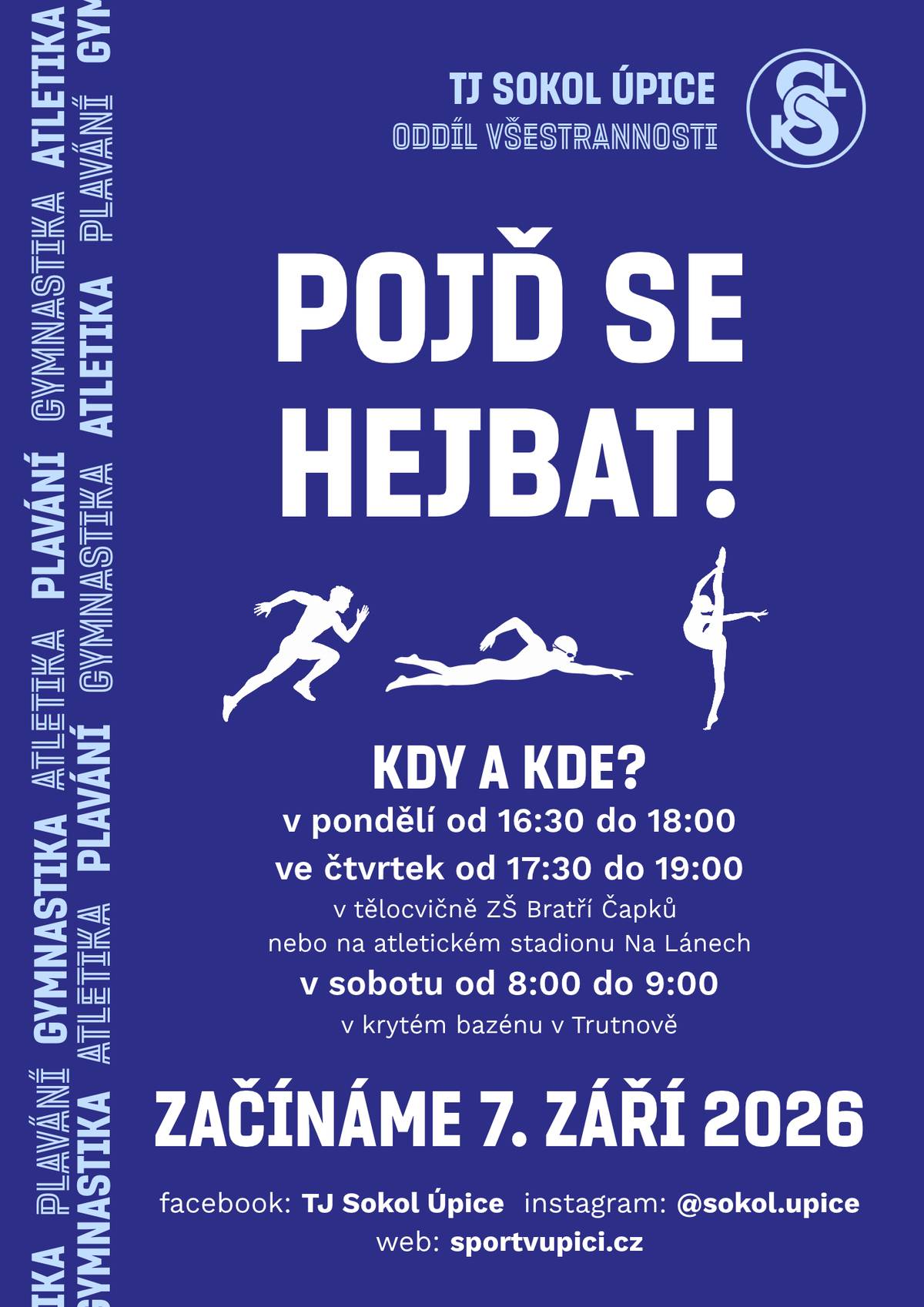 TJ Sokol Úpice začíná od 7. 9. 2026.