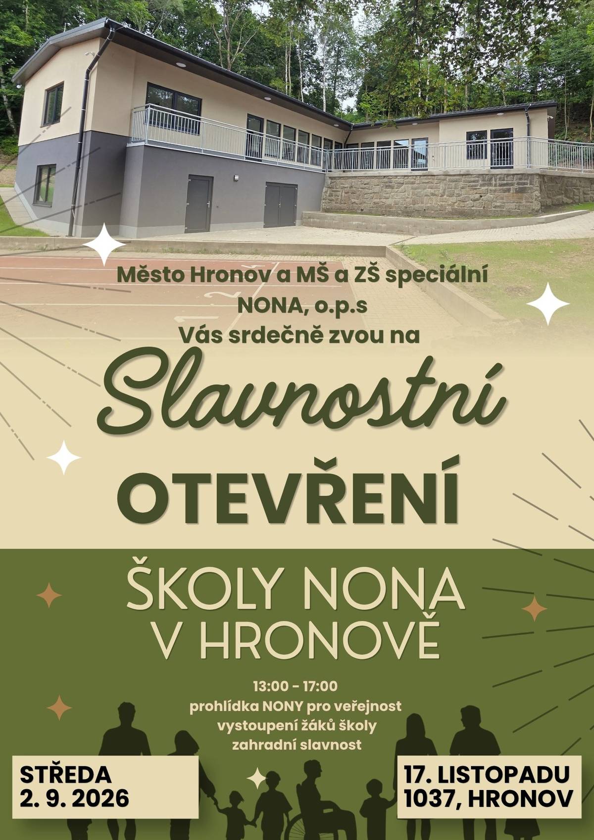 Město Hronov a MŠ a ZŠ NONA vás srdečně zvou na slavnostní otevření nové budovy školy. 📅 středa 2. září 2026 🕚 13.00–17.00 hodin 📍 17. listopadu 1037, Hronov Přijďte si prohlédnout nové prostory, které dětem nabídnou příjemné a moderní prostředí pro vzdělávání, rozvoj i společná setkávání.