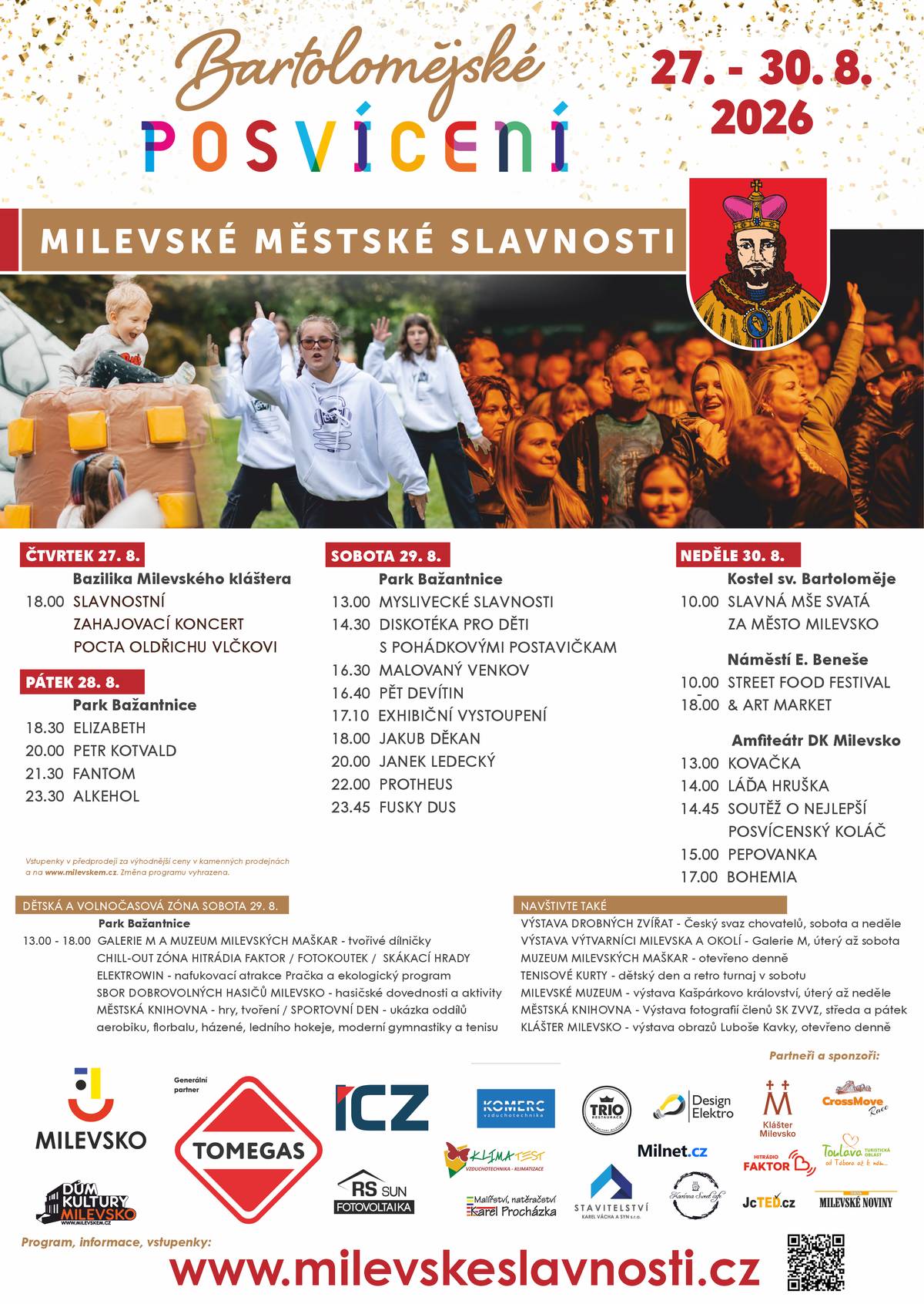 Město Milevsko vás od dnešního dne srdečně zve na tradiční Bartolomějské posvícení, které až do neděle nabídne bohatý program pro všechny generace. Těšit se můžete na skvělé koncerty Janka Ledeckého, Jakuba Děkana, Petra Kotvalda či kapely Alkehol v parku Bažantnice. Chybět nebude ani nedělní Street Food Festival na náměstí E. Beneše, soutěž o nejlepší posvícenský koláč a pestrá zábava pro celou rodinu!