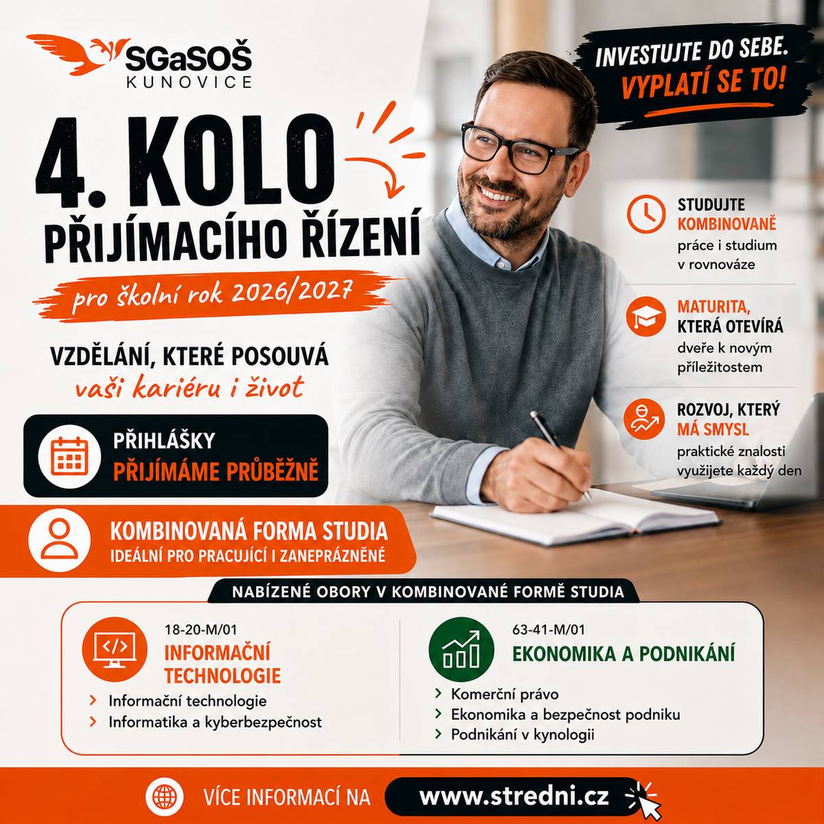 vyhlašuje 4. kolo přijímacího řízení denního, kombinovaného studia a studia při zaměstnání pro školní rok 2026/2027. Více v přílohách.