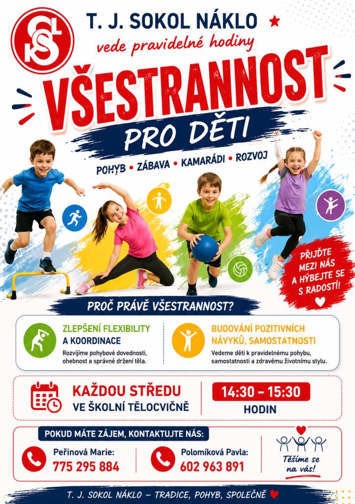 T. J. Sokol Náklo vede pravidelné hodiny všestrannosti pro děti.