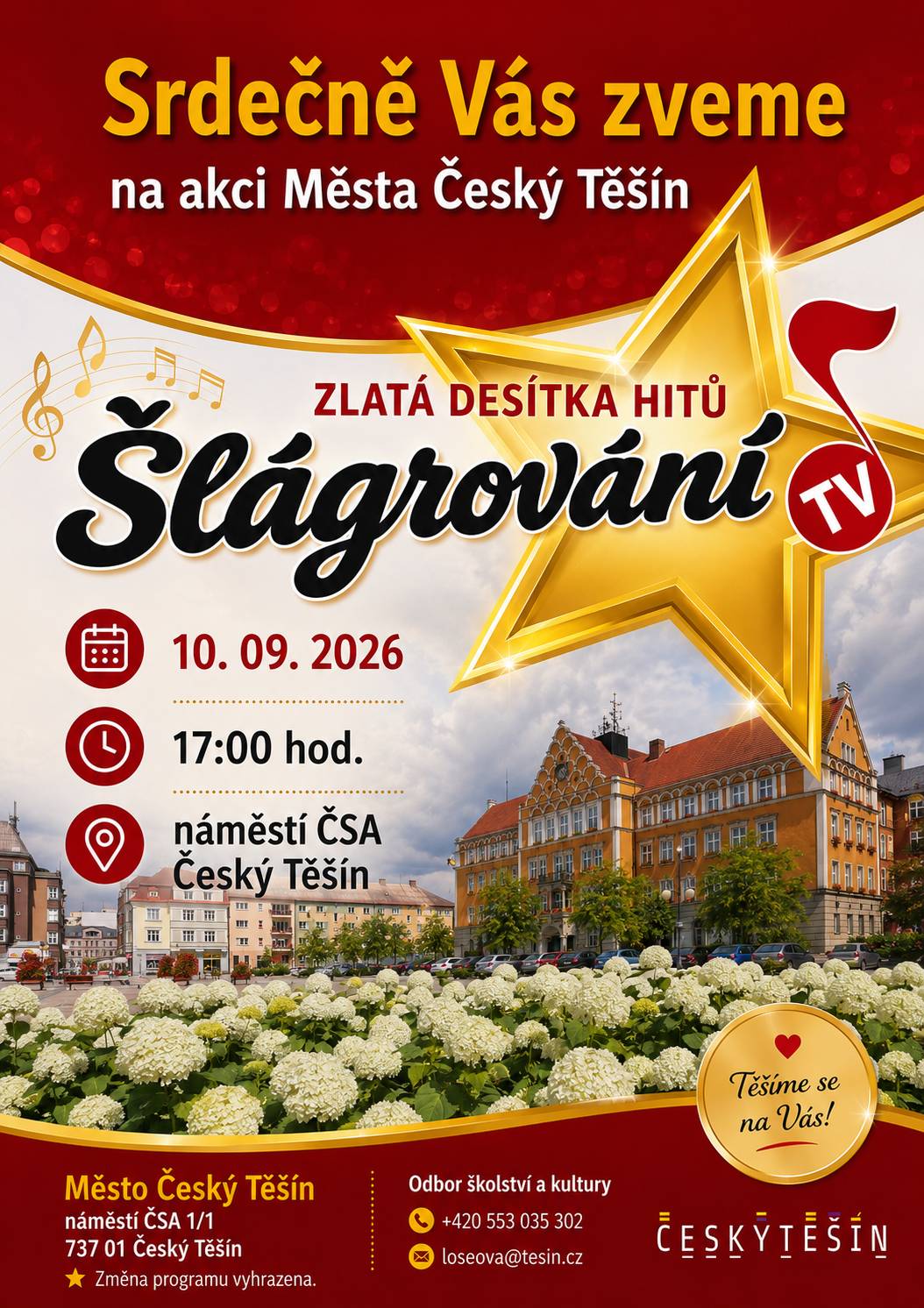 🎶 Srdečně vás zveme na hudební odpoledne plné oblíbených melodií a skvělé nálady pod širým nebem. Město Český Těšín pro vás připravilo koncertní akci Šlágrování – Zlatá desítka hitů. Přijďte si užít příjemné chvíle a zazpívat si známé šlágry přímo v srdci našeho města. 📅 čtvrtek 10. září 2026 od 17:00 hodin  📍 náměstí ČSA v Českém Těšíně VSTUP ZDARMA! Těšíme se na vás! ❤️ Pořádá Odbor školství a kultury Města Český Těšín. Změna programu vyhrazena.