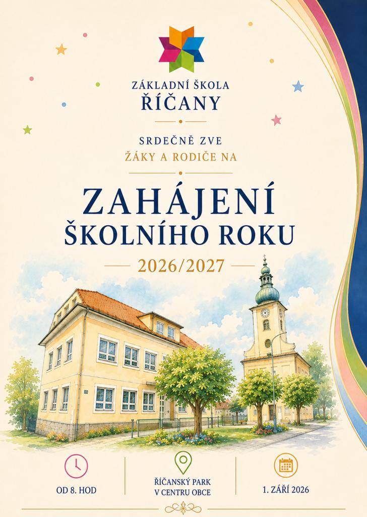 Základní škola Říčany srdečně zve žáky a rodiče na ZAHÁJENÍ ŠKOLNÍHO ROKU 2026/2027 dne 1. září 2026 od 8 hodin v parku vedle školy.