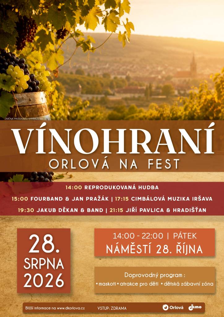 Oslava tradic a končícího léta spojená s hudbou, tancem a ochutnávkou burčáku a vína. Taková je společenská akce pod širým nebem Vinohraní & Orlová na fest. Koná se v pátek 28. srpna 2026 na Náměstí 28. října v Orlové-Lutyni. Od 15 hodin zahraje kapela Fourband & Jan Pražák, v 17:15 hodin zazní cimbálová muzika Iršava. ...