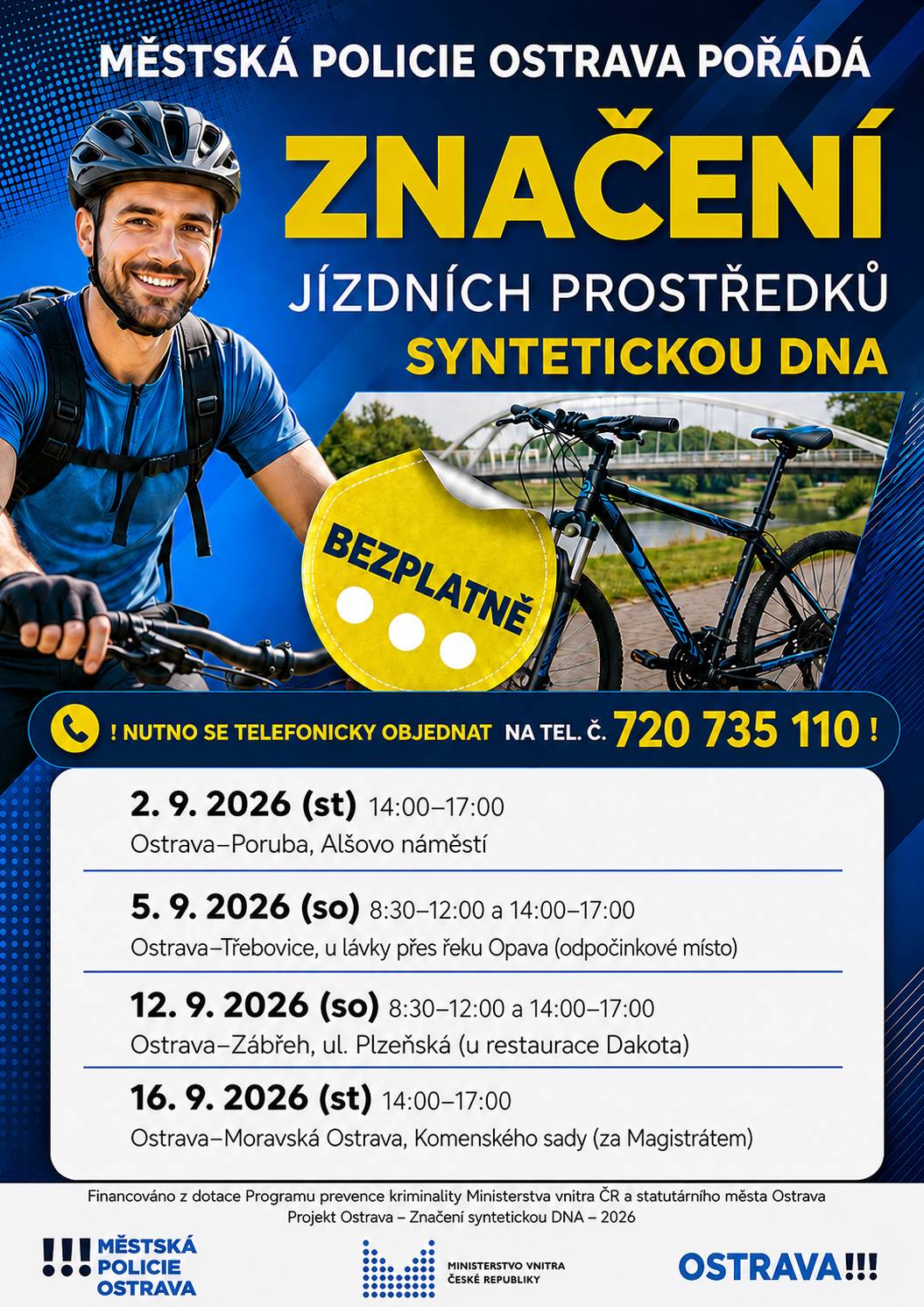 Městská policie Ostrava nabízí zdarma evidenci a značení jízdních prostředků i kompenzačních pomůcek pomocí syntetické DNA. 🧬 Speciální označení je viditelné pouze pod UV světlem a pomáhá při dohledání odcizeného majetku. 📅 Značení jízdních prostředků v Porubě: 2. 9. 2026, Alšovo náměstí 📞 Nutná telefonická rezervace: 720 735 110 👉 Více informací zde