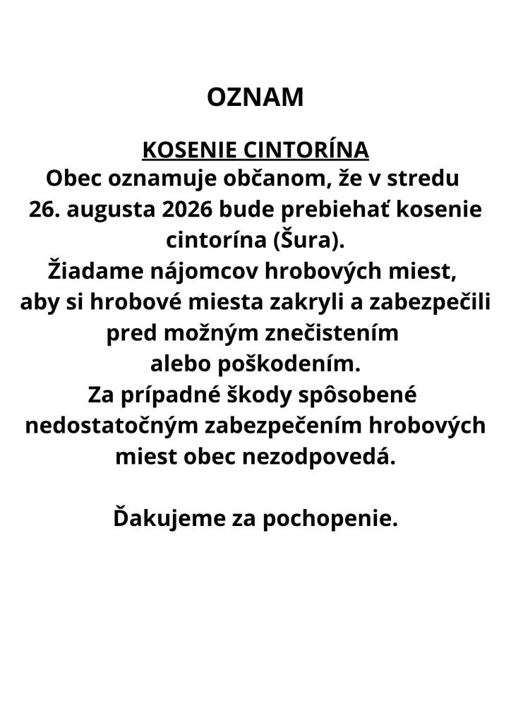 Obec oznamuje, že v stredu 26. augusta 2026 bude prebiehať kosenie cintorína (Šura).