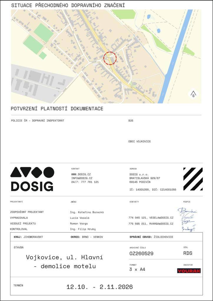 Vážení občané,    demolice motelu a sním spojené dopravní omezení se posouvá na 12.10. do 4. 11. 2026 na adrese Hlavní č. p. 51.