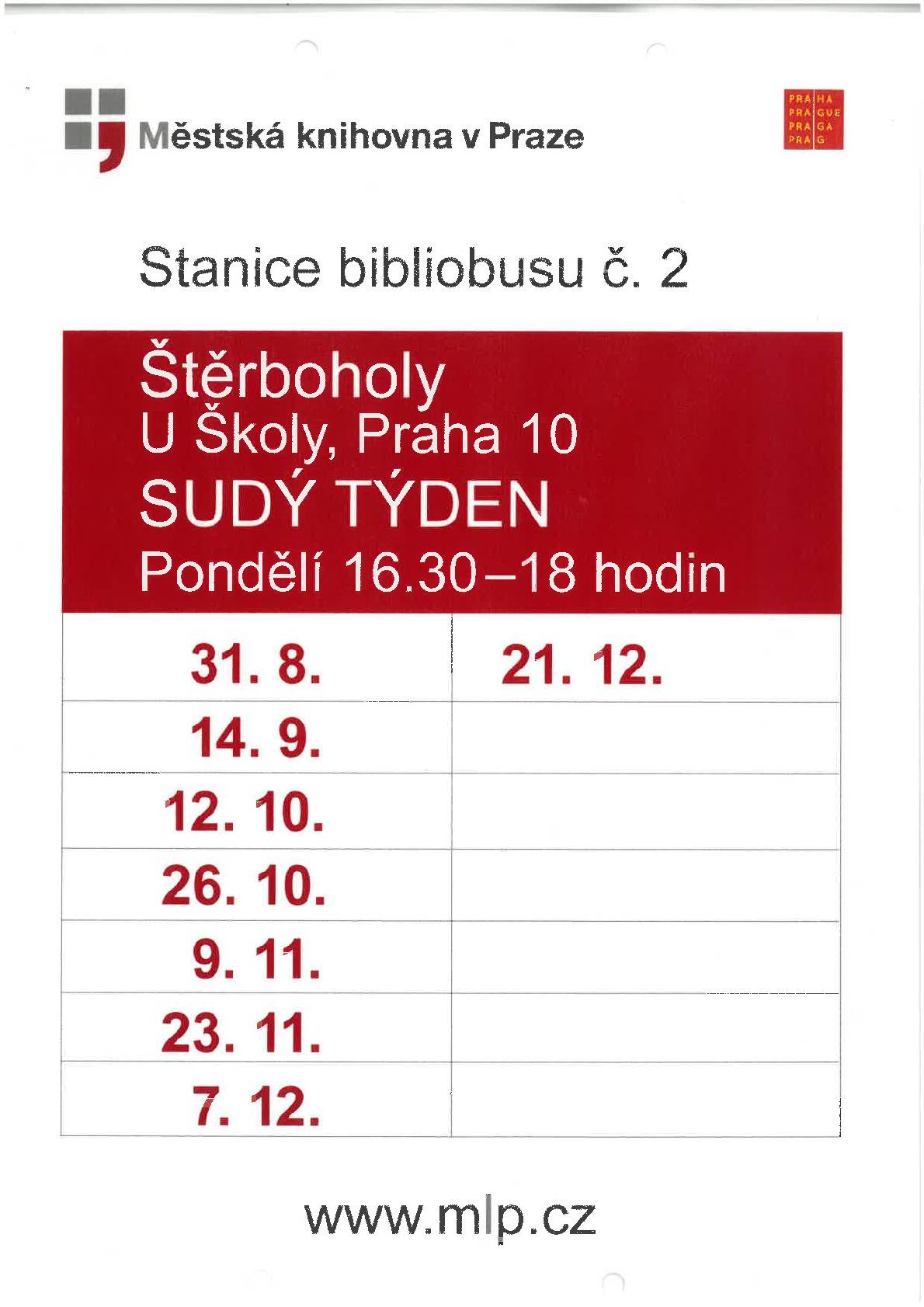 Jak jsme Vás již v předstihu informovali od konce srpna bude do Štěrbohol zajíždět pojízdná knihovna Městské knihovny v Praze. Knihovna v ulici K Učilišti bude uzvřena. Vypůjčené knihy z naší knihovny můžete odevzdat v budově Úřadu MČ Štěrboholy, během úředních hodin. Pojízdná knihovna bude parkovat na parkovišti před ZŠ Štěrboholy, ulice U Školy. V příloze naleznete rozpis na období od srpna do prosince 2026.