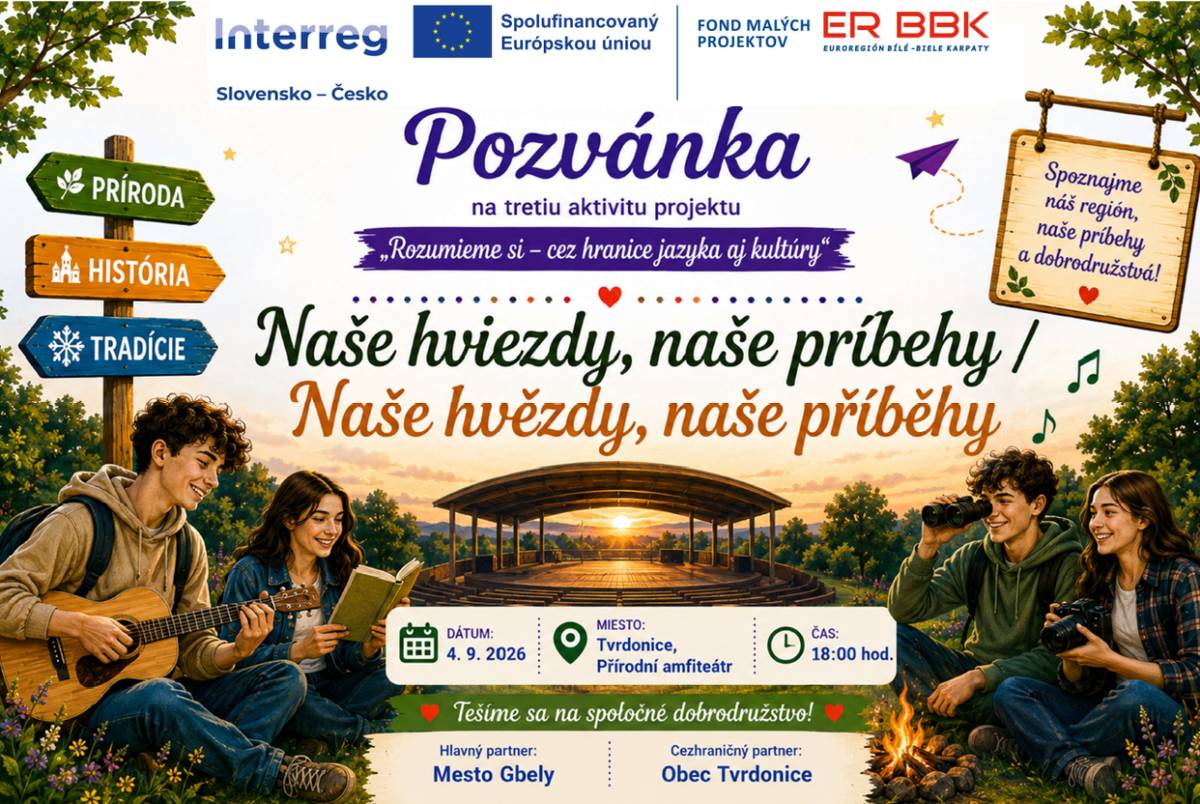 Srdečne vás pozývame na tretiu aktivitu projektu „Rozumieme si – cez hranice jazyka aj kultúry“, ktorá sa uskutoční 4. septembra 2026 v prírodnom amfiteátri v Tvrdoniciach.