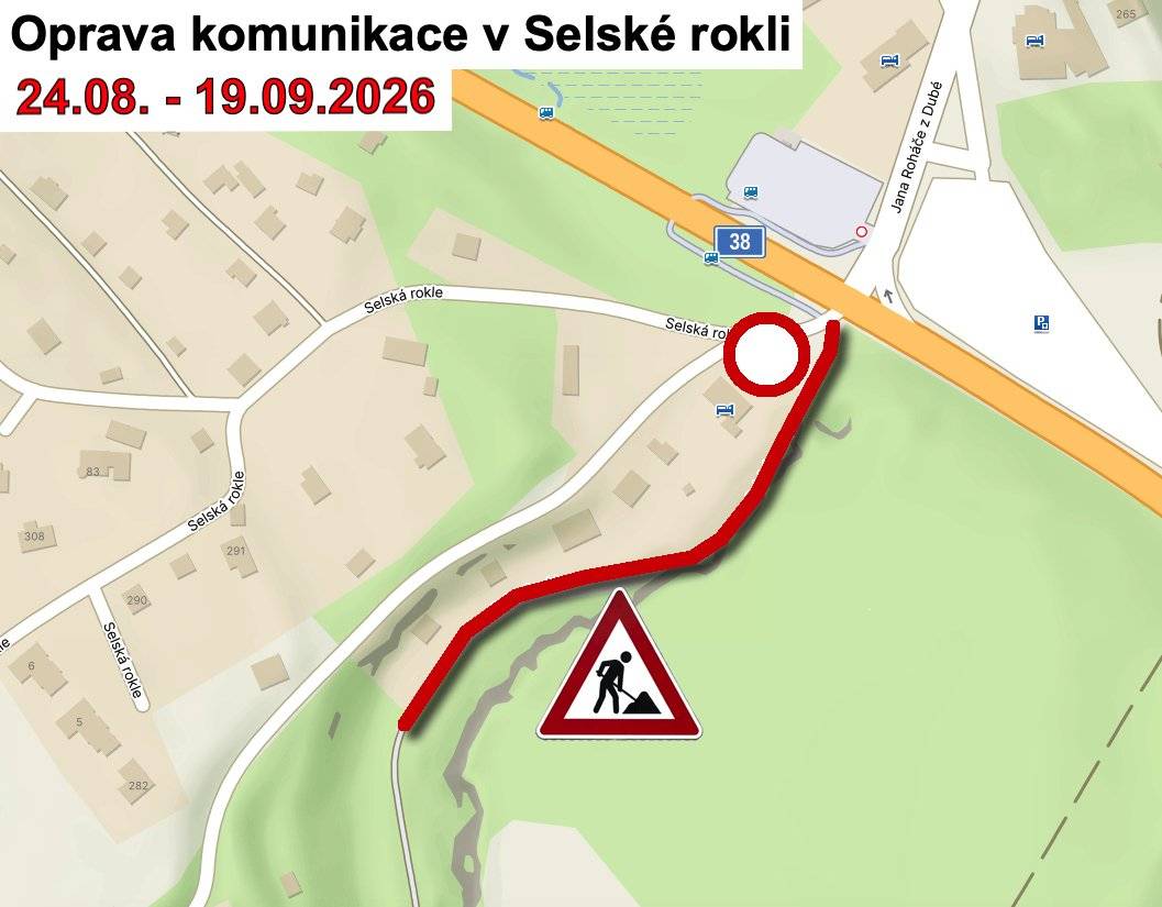 Vážení občané, informujeme vás, že od pondělí 24. 8. 2026 do 19. 9. 2026 budou probíhat stavební práce na opravě komunikace v Selské rokli od křižovatky silnice I/38 k č.ev. 202 (250m úsek). V rámci stavby dojde k úpravě konstrukčních a podkladních vrstev komunikace a následně k položení nového asfaltového povrchu. ⚠️ Dopravní omezení a upozornění:  Uzavírka pro vozidla: Po dobu provádění stavebních prací bude v dotčeném úseku zakázán vjezd všem vozidlům. Prosíme obyvatele a vlastníky přilehlých nemovitostí, aby s tímto omezením počítali a respektovali dopravní značení i pokyny pracovníků stavby. Turisté a cyklisté: Úsekem prochází žlutá turistická trasa. Prosíme proto všechny turisty a cyklisty, aby byli vůči probíhající stavbě ohleduplní a dbali zvýšené opatrnosti.  Děkujeme všem obyvatelům a turistům za pochopení, trpělivost a respektování omezení během stavebních prací.
