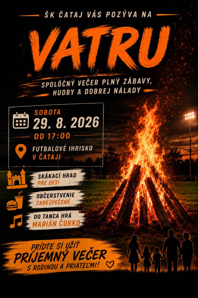 Srdečne vás pozývame na vatru a spoločný večer plný zábavy, ktorý sa uskutoční v sobotu 29. augusta 2026 od 17:00 hod.