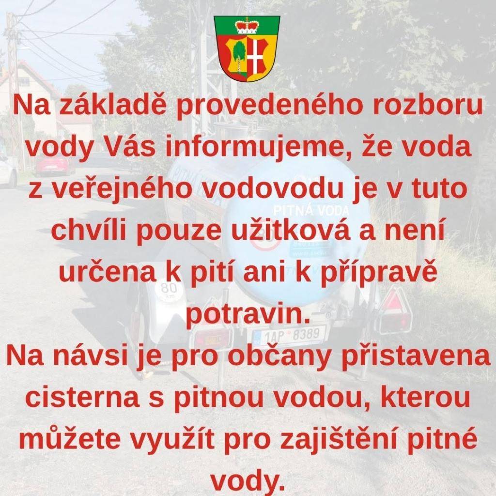 Vážení občané,    na základě provedeného rozboru vody Vás informujeme, že voda z veřejného vodovodu je v tuto chvíli pouze užitková a není určena k pití ani k přípravě potravin.