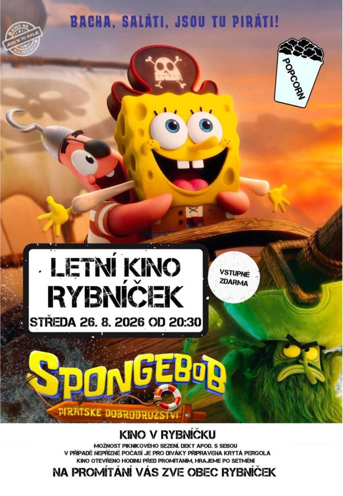 Dnes (Středa 26. 8. 2026):   Letní kino: SpongeBob – Pirátské dobrodružství   Místo: letní areál u kiosku na hřišti   Čas: od 20:30 (kiosek otevřen od 17:00)   Vstupné: zdarma   (Deky s sebou, v případě deště krytá pergola)     Sobota (29. 8. 2026):   Dětský den: Ahoj, léto!   Místo: letní areál u kiosku na hřišti   Čas: od 15:00   Program: skákací hrady, opékání špekáčků, soutěže pro děti