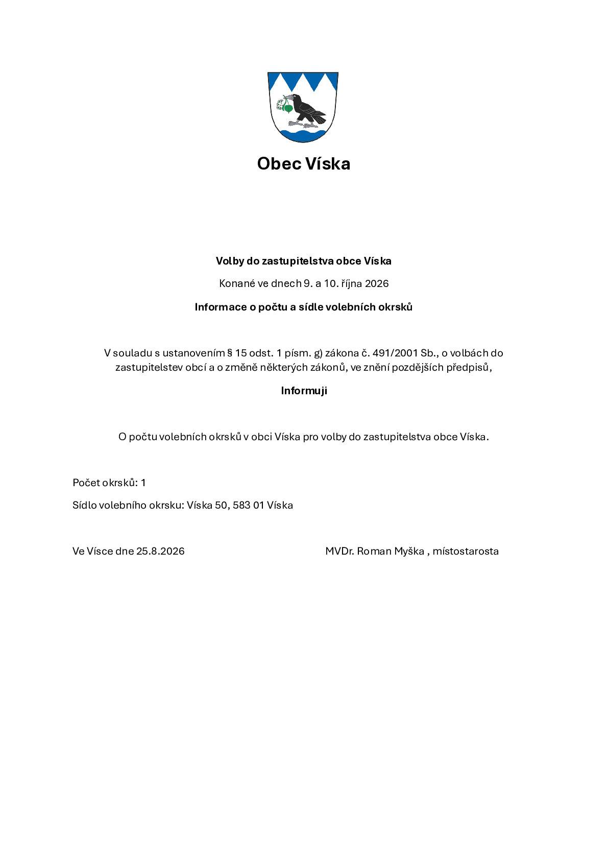 Informace o počtu a sídlech volebních okrsků pro volby do zastupitelstva obce Víska, konané dne 9. a 10. října 2026