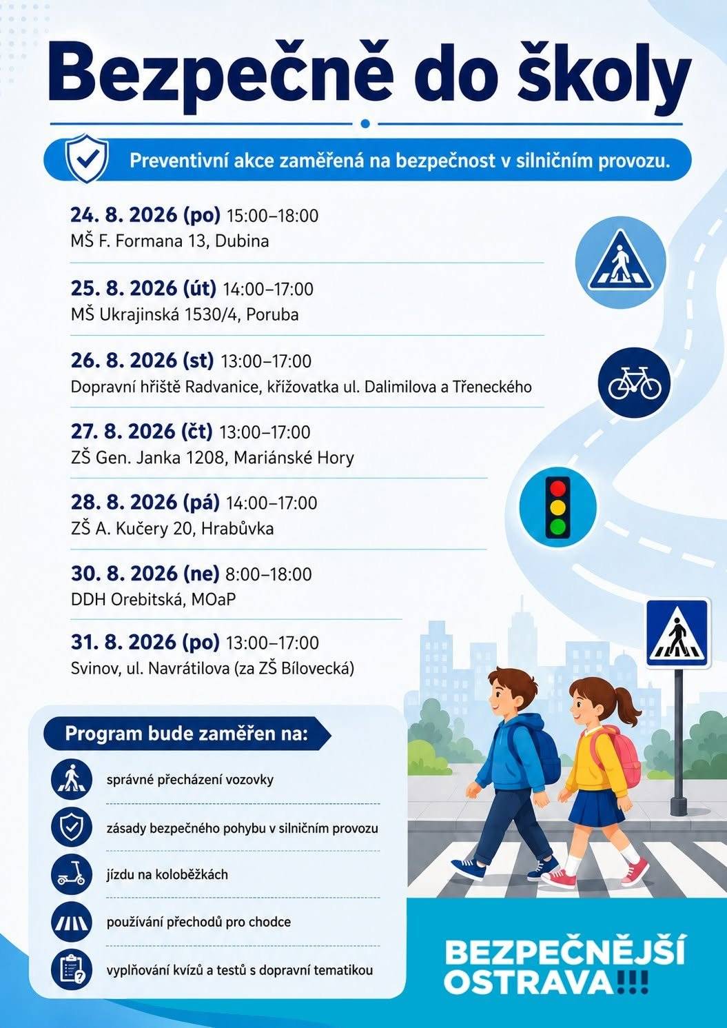 Poslední prázdninový týden je ideální příležitostí zopakovat si dopravní pravidla a vyzkoušet, jak se bezpečně pohybovat po městě. 🏙️ V rámci kampaně Bezpečně do školy se můžete setkat s preventisty městské policie také v Porubě na dopravním hřišti v areálu mateřské školy na Ukrajinské ulici, kde si děti hravou formou procvičí pravidla bezpečné chůze i jízdy. 🚲🛴 ✅ interaktivní aktivity zaměřené na bezpečnost ✅ základy první pomoci s Českým červeným křížem ✅ spolupráce s Policií ČR 📅 25. 8. 2026 | 14.00–17.00 🔎 Více informací o kampani: 1url.cz/9efPu