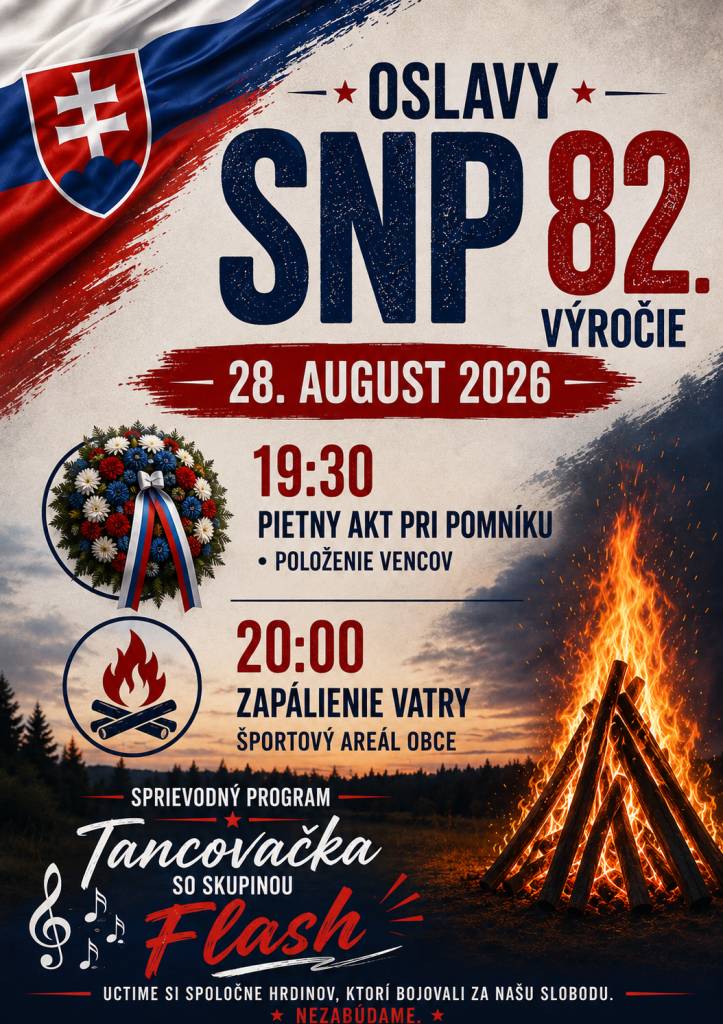 Pozývame občanov na pietny akt kladenia vencov 28.8.2026(piatok) o 19:30 pri pomníku. Oslavy budú pokračovať v športovom areáli so skupinou Flash.