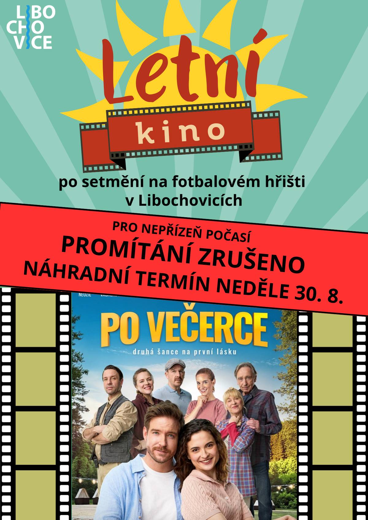 Ani tentokrát nám počasí bohužel nepřeje. Dnešní plánované promítání filmu Po večerce v letním kině se kvůli nepříznivé předpovědi počasí opět přesouvá. Nový náhradní termín promítání je neděle 30. srpna 2026 🌙 Po setmění 📍 Fotbalové hřiště v Libochovicích Věříme, že tentokrát už nám počasí umožní promítání uskutečnit a společně si užijeme příjemný letní filmový večer.🤞☀️