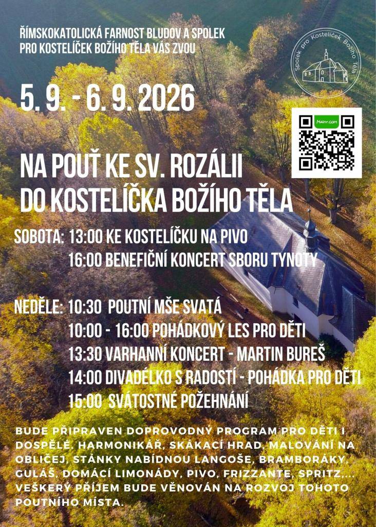 V sobotu se "U Kostelíčka" koná košt piva. V neděli 6. září 2026 se uskuteční poutní mše svatá, hudební vystoupení a pohádkový les. Připraveno je i bohaté občerstvení.