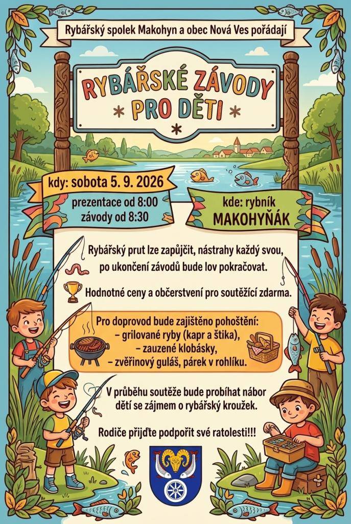 V sobotu 5.9.2026 proběhne tradiční rybářská soutěž pro děti do 15 let. Více informací na plakátech.