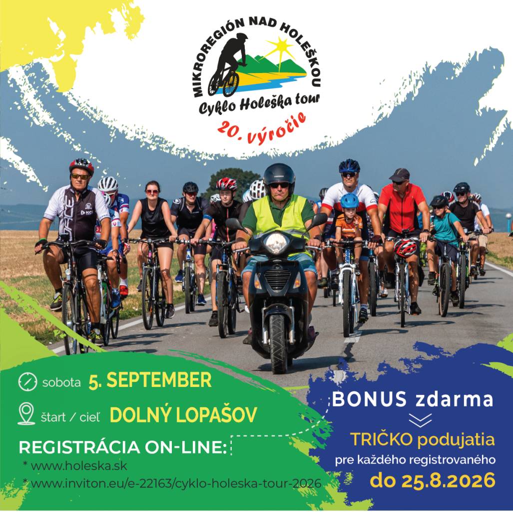 Mikroregión nad Holeškou organizuje v termíne 5.9.2026 jubilejný, v poradí už 20. ročník, podujatia pre začínajúcich, pokročilých i profesionálnych cyklistov, ktorí si chcú vychutnať krásy nášho regiónu na dvoch kolesách...