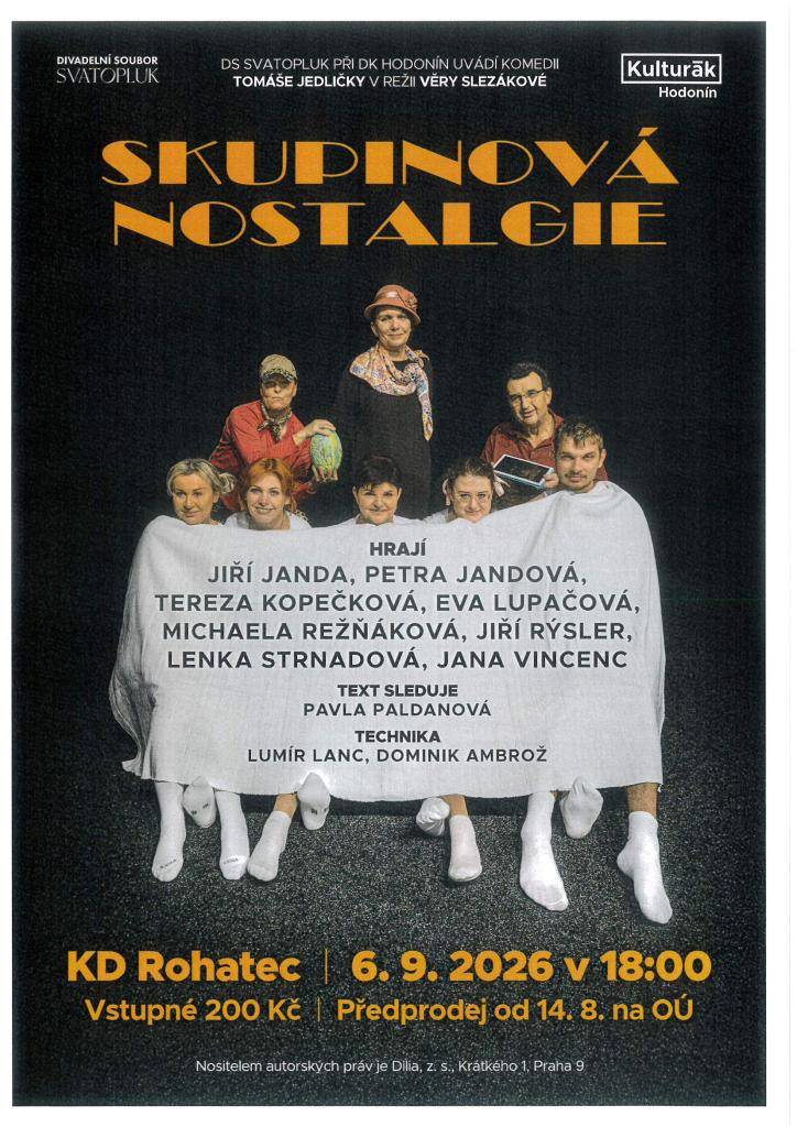 Divadelní soubor SVATOPLUK při DK Hodonín uvádí komedii Skupinová nostalgie. Představení se uskuteční 6.9. v 18:00 hodin v KD Rohatec. Přijďte se pobavit a zažít večer plný smíchu a zábavy. Těšíme se na vaši návštěvu.