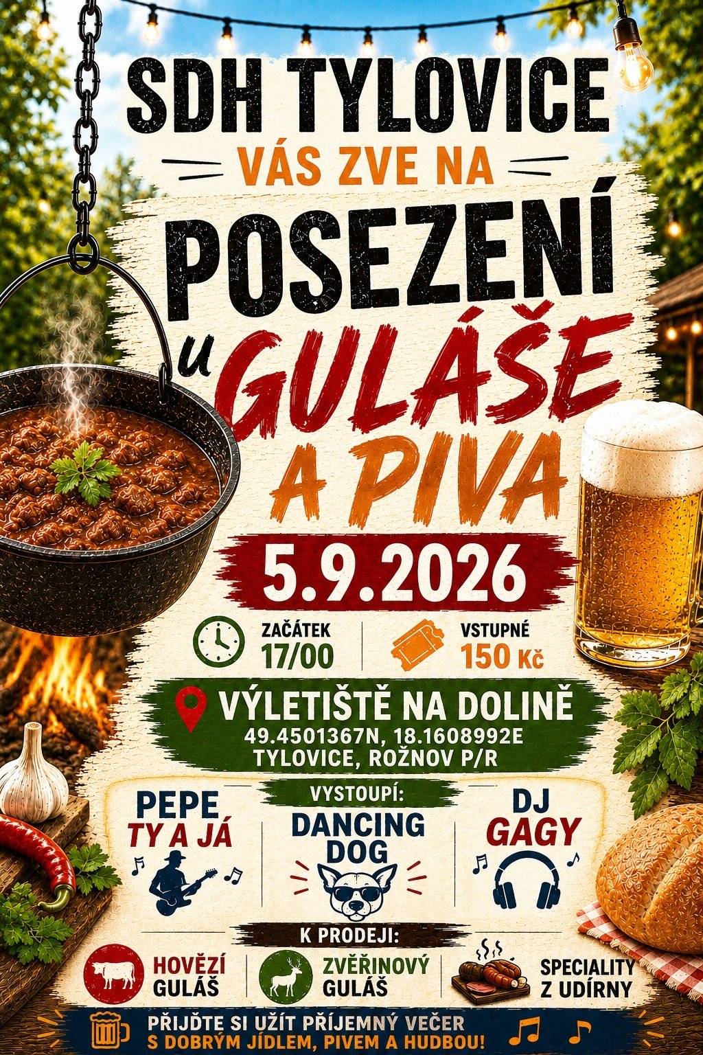 V sobotu 5. září od 17 hodin zvou Tylovští hasiči na Posezení u guláše a piva. Akce se uskuteční na Výletišti Na Dolině. 👉 Občerstvení a hudební program zajištěn. 👉 Vstupné 150 korun.