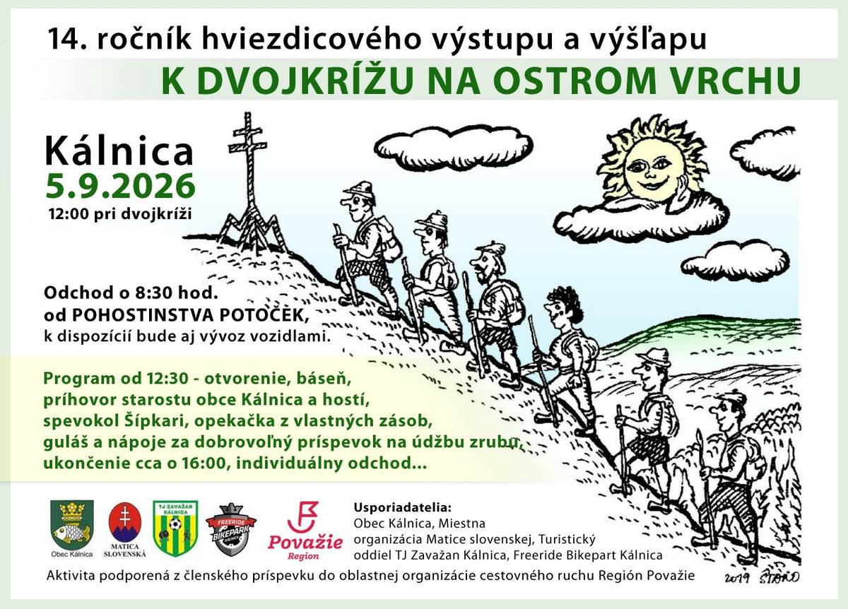 Organizátori pozývajú milovníkov turistiky v sobotu 5.9.2026 na 14.ročník hviezdicového výstupu na Ostrý vrch, odchod o 8.30 hod. od Pohostinstva Potoček v Kálnici.