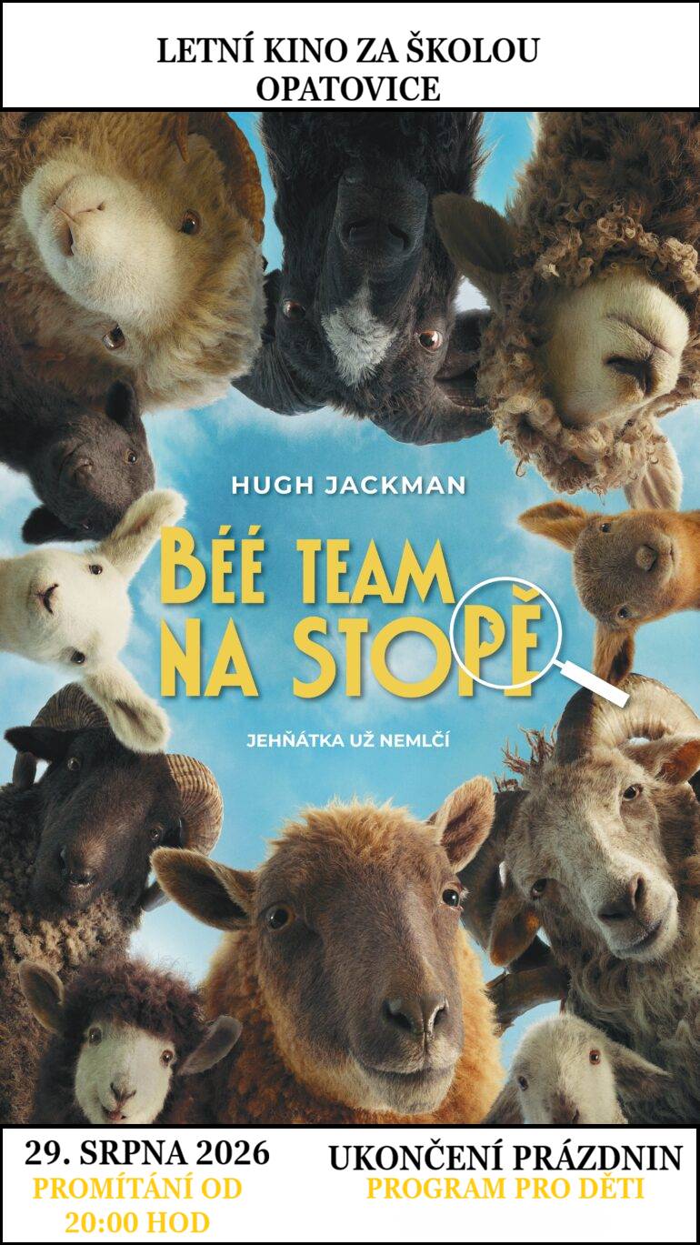 LETNÍ KINO ZA ŠKOLOU BÉÉ TEAM NA STOPĚ V rámci UKONČENÍ PRÁZDNIN 29. srpna na HŘIŠTI ZA ŠKOLOU