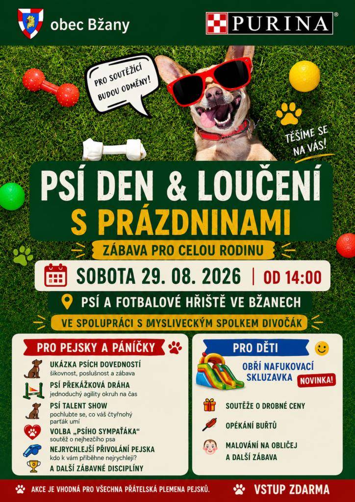 Obec Bžany zve všechny malé i velké milovníky psů na veselé odpoledne plné zábavy pro celou rodinu.    Sobota 29. srpna 2026 od 14:00 hodin  Psí a fotbalové hřiště ve Bžanech
