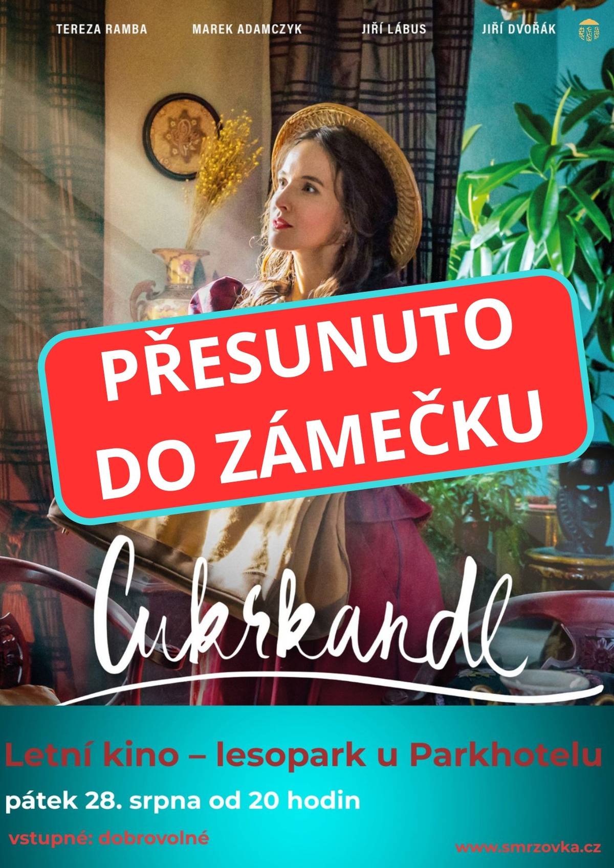 Z důvodu nepříznivé předpovědi počasí je dnes 28. 8. letní kino (film „Cukrkandl“) přesunuto do Zámečku /nám. T. G. Masaryka 1, Smržovka/. Zítra 29. 8. bude promítáno letní kino v lesoparku u Parkhotelu (film „Někdo to rád v Plzni“). Začátek ve 20 hodin. Děkujeme za pochopení a těšíme se na vás.