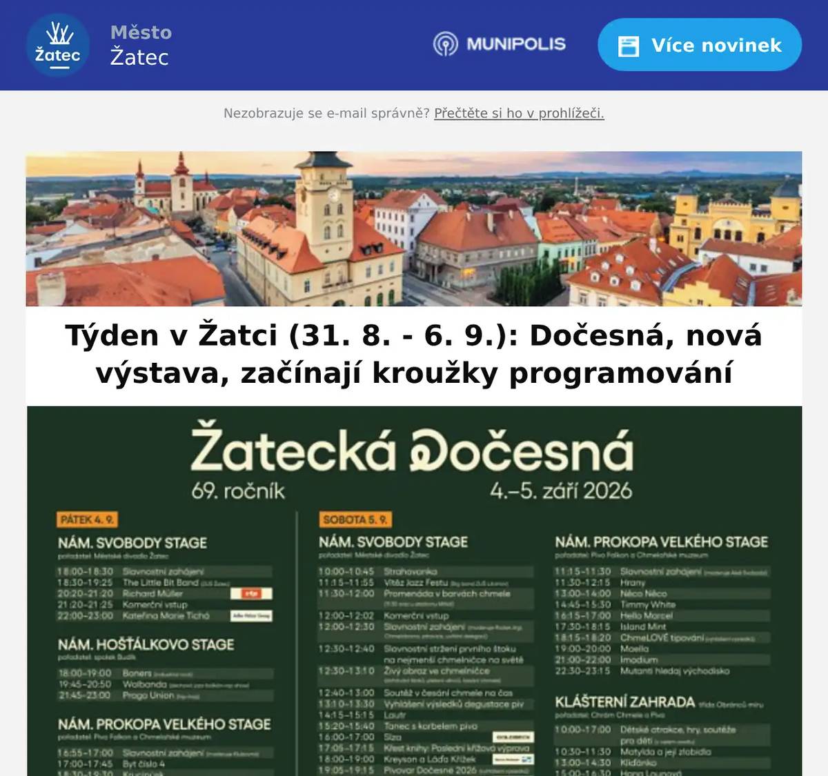V celém centru Žatec bude v pátek a sobotu probíhat tradiční Dočesná. Na návštěvníky čeká bohatý kulturní program, bohatá nabídka piv i občerstvení a další zábava i atrakce. Vstup je zdarma!