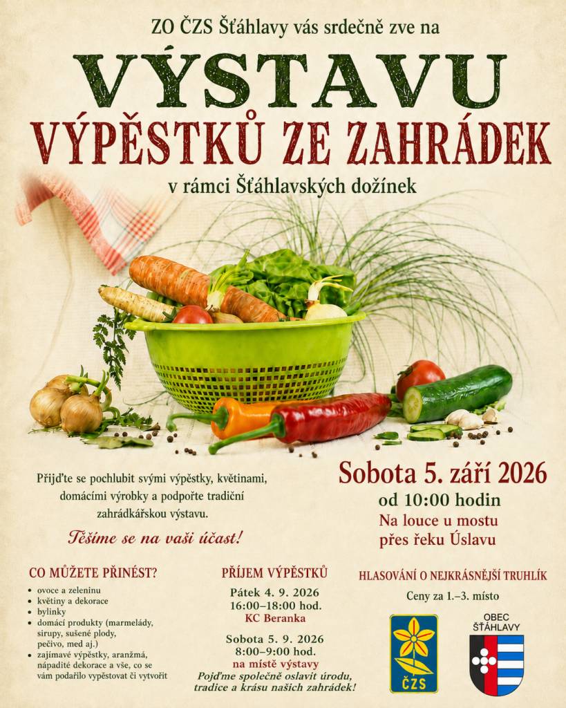 V rámci Šťáhlavských dožínek se koná výstava výpěstků ze zahrádek, která proběhne v sobotu 5. září 2026 od 10:00 hodin.