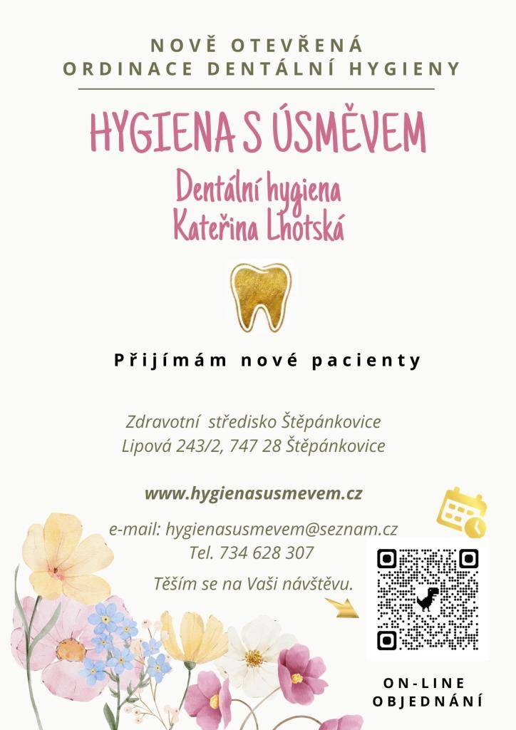 V prostorách zdravotního střediska ve Štěpánkovicích je nově otevřená  ordinace dentální hygieny. Ordinace přijímá nové pacienty všech věkových kategorií. Zarezervujte si svůj termín na internetových stránkách www.hygienasusmevem.cz, nebo na tel č.734 628 307.